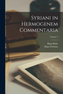 Image for Syriani in Hermogenem Commentaria; Volume 2