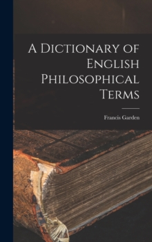 Image for A Dictionary of English Philosophical Terms