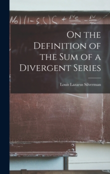 Image for On the Definition of the sum of a Divergent Series