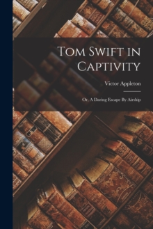 Image for Tom Swift in Captivity