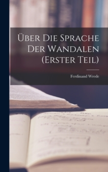 Image for Uber die Sprache der Wandalen (erster Teil)