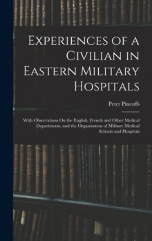 Image for Experiences of a Civilian in Eastern Military Hospitals