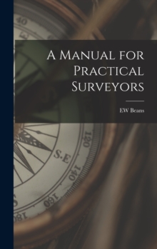 Image for A Manual for Practical Surveyors