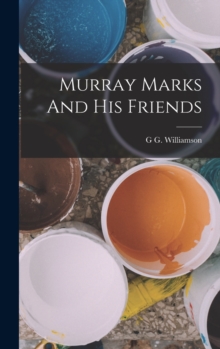 Image for Murray Marks And His Friends