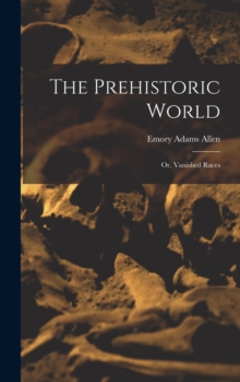 Image for The Prehistoric World
