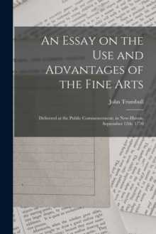 Image for An Essay on the use and Advantages of the Fine Arts