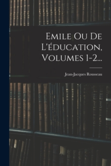 Image for Emile Ou De L'education, Volumes 1-2...