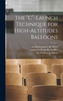 Image for The "C"-Launch Technique for High-Altitudes Balloons