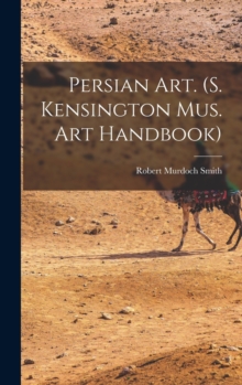 Image for Persian Art. (s. Kensington Mus. Art Handbook)