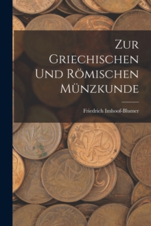 Image for Zur griechischen und romischen Munzkunde