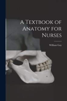 Image for A Textbook of Anatomy for Nurses