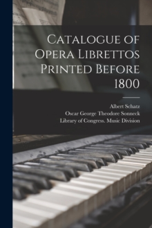 Image for Catalogue of Opera Librettos Printed Before 1800