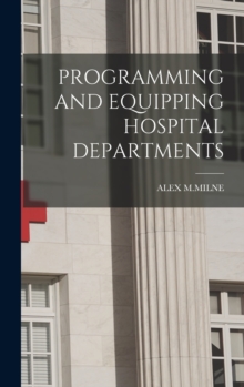 Image for Programming and Equipping Hospital Departments