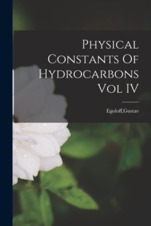 Image for Physical Constants Of Hydrocarbons Vol IV