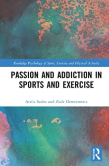 Image for Passion and Addiction in Sports and Exercise