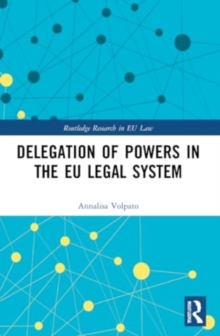 Delegation of Powers in the EU Legal System