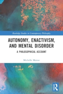 Image for Autonomy, Enactivism, and Mental Disorder