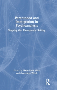 Image for Parenthood and Immigration in Psychoanalysis