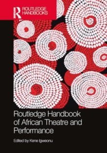 Image for Routledge handbook of African theatre and performance
