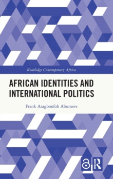 Image for African Identities and International Politics