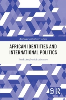 Image for African Identities and International Politics