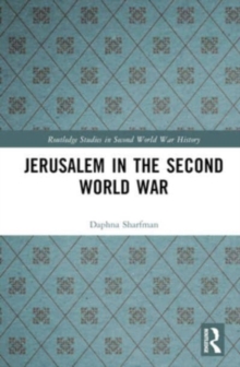 Image for Jerusalem in the Second World War