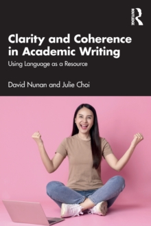 Image for Clarity and coherence in academic writing  : using language as a resource