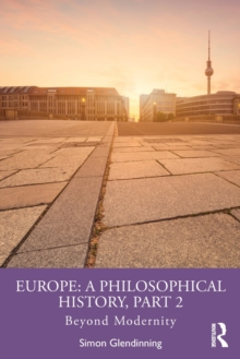 Europe: A Philosophical History, Part 2