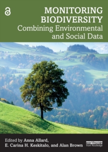 Monitoring Biodiversity: Combining Environmental and Social Data