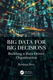 Big Data for Big Decisions: Building a Data-Driven Organization