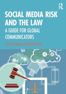 Social Media Risk and the Law: A Guide for Global Communicators