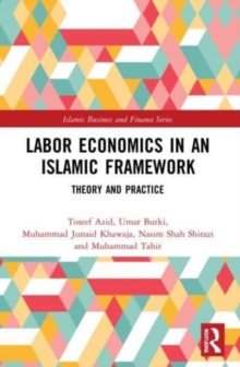 Image for Labor Economics in an Islamic Framework