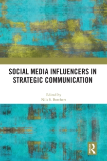 Social Media Influencers in Strategic Communication