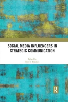 Social Media Influencers in Strategic Communication