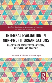 Image for Internal evaluation in non-profit organisations  : practitioner perspectives on theory, research, and practice
