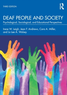 Deaf People and Society: Psychological, Sociological, and Educational Perspectives