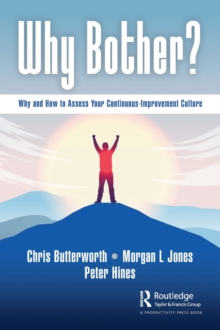Image for Why bother?  : why and how to assess your continuous-improvement culture