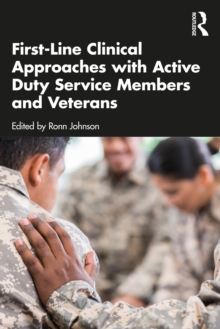 First-Line Clinical Approaches with Active Duty Service Members and Veterans