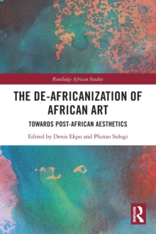 Image for The De-Africanization of African Art