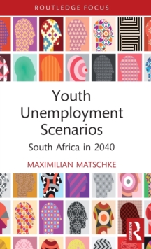 Youth Unemployment Scenarios: South Africa in 2040