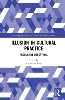 Illusion in Cultural Practice