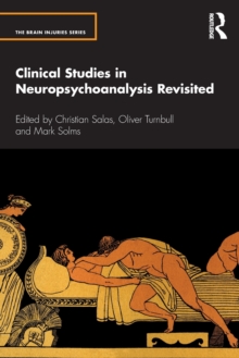 Clinical Studies in Neuropsychoanalysis Revisited