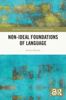 Non-Ideal Foundations of Language