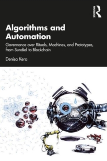 Algorithms and Automation: Governance over Rituals, Machines, and Prototypes, from Sundial to Blockchain