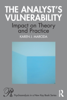 The Analyst’s Vulnerability: Impact on Theory and Practice