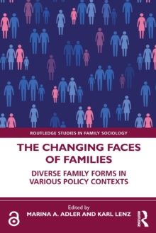 The Changing Faces of Families: Diverse Family Forms in Various Policy Contexts