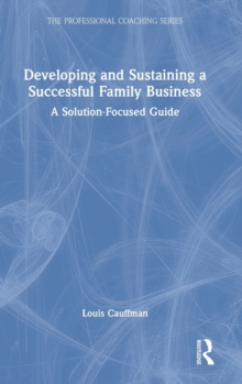 Developing and Sustaining a Successful Family Business