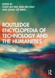 Image for Routledge Encyclopedia of Technology and the Humanities