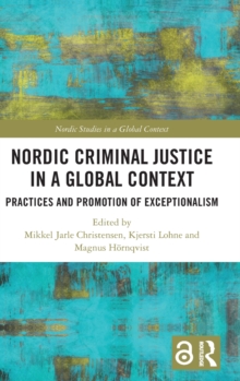 Nordic Criminal Justice in a Global Context