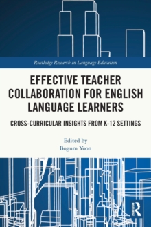 Image for Effective Teacher Collaboration for English Language Learners